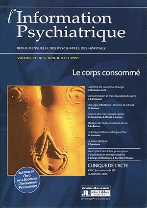 Imagen del vendedor de L'Information Psychiatrique. - Revue mensuelle des Psychiatres des Hpitaux. - Volume 81 - N 6 - Le corps consomm. a la venta por PRISCA