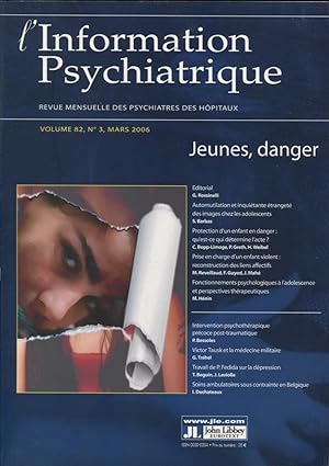 Seller image for L'Information Psychiatrique. - Revue mensuelle des Psychiatres des Hpitaux. - Volume 82 - N 3 - Jeunes, danger. for sale by PRISCA
