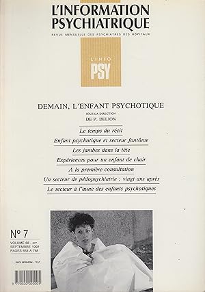 Bild des Verkufers fr L'Information Psychiatrique. Revue mensuelle des Psychiatres des Hpitaux. - N 7 - Volume 68 - Septembre 1992 - Demain, l'enfant psychotique. zum Verkauf von PRISCA