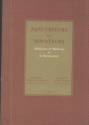 Bild des Verkufers fr Prcurseurs et Novateurs. Mdecines & Mdecins de la Renaissance. - Nouvelle Srie - N 19. zum Verkauf von PRISCA