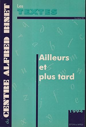 Seller image for Les Textes du Centre Albert Binet. - Ailleurs et plus tard. for sale by PRISCA