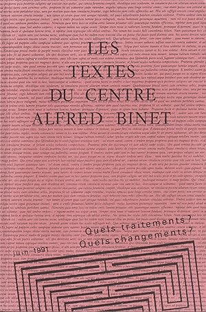 Seller image for Les Textes du Centre Alfred Binet. - Quels traitements ? Quels changements ? for sale by PRISCA
