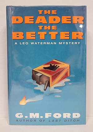 Seller image for The Deader the Better: Leo Waterman Mystery for sale by Tall Stories Book & Print Gallery