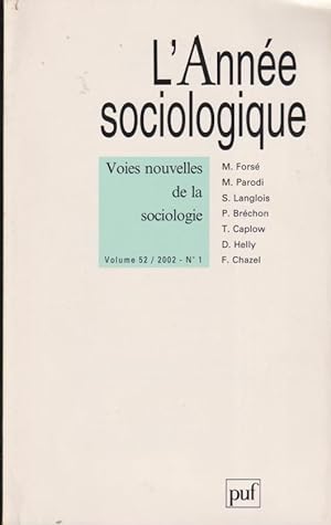 Immagine del venditore per L'Anne sociologique. - Volume 52 - N 1 - Voies nouvelles de la sociologie. venduto da PRISCA