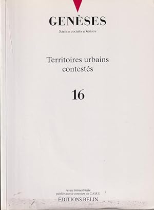 Bild des Verkufers fr Genses. Sciences sociales et histoire. - N 16 - Territoires urbains contests. zum Verkauf von PRISCA