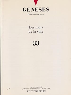 Seller image for Genses. Sciences sociales et histoire. - N 33 - Les mots de la ville for sale by PRISCA