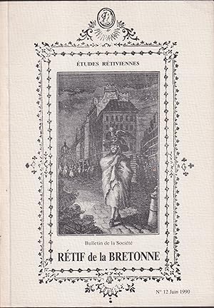 Bild des Verkufers fr tudes Rtiviennes. - Bulletin de la Socit Rtif de la Bretonne. - N 12 - Juin 1990 zum Verkauf von PRISCA