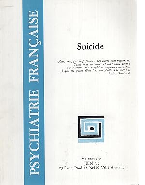 Image du vendeur pour Psychiatrie Franaise. - Vol. XXVI - N 2 - Juin 1995 - Suicide. mis en vente par PRISCA