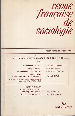 Immagine del venditore per Revue Franaise de Sociologie - Juillet/Septembre 1991, XXXII-3 - Reconstructions de la Sociologie Franaise 1945-1960. venduto da PRISCA