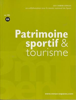 Image du vendeur pour Les Cahiers Espaces - N 88 - Patrimoine sportif & tourisme. mis en vente par PRISCA