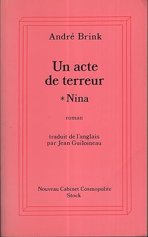 Bild des Verkufers fr Un acte de terreur *Nina - Roman. zum Verkauf von PRISCA