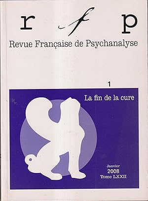 Immagine del venditore per Revue Franaise de Psychanalyse. - N 1 - Tome LXXII - Janvier 2008. - La fin de la cure. venduto da PRISCA