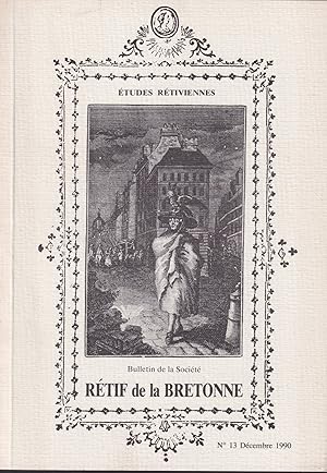 Bild des Verkufers fr tudes Rtiviennes. - Bulletin de la Socit Rtif de la Bretonne. - N 13 - Dcembre 1990. zum Verkauf von PRISCA