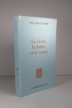 Le récit, la lettre et le corps. Essais bibliques