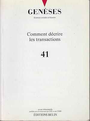 Immagine del venditore per Genses. Sciences sociales et histoire - Comment dcrire les transactions - N 41. - Dcembre 2000. venduto da PRISCA