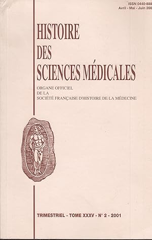 Seller image for Histoire des Sciences Mdicales - Organe officiel de la Socit Franaise d'Histoire de la Mdecine - Tome XXXV - N 2 - Avril/Mai/Juin 2001. for sale by PRISCA