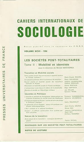 Bild des Verkufers fr Cahiers Internationaux de Sociologie - Volume XCVI - 1994 - Les socits post-totalitaires : Tome II : Mobilit et identits. zum Verkauf von PRISCA