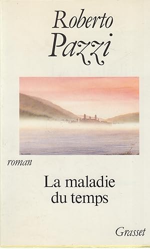 Bild des Verkufers fr La maladie du temps - Roman zum Verkauf von PRISCA