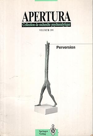 Image du vendeur pour Apertura. - Collection de Recherche Psychanalytique. - Volume 5 - Perversion mis en vente par PRISCA