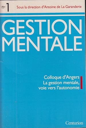 Seller image for Gestion Mentale. - N 1 - Colloque d'Angers - La gestion mentale, voie vers l'autonomie. for sale by PRISCA