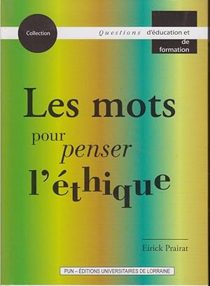 Seller image for Les mots pour penser l'thique for sale by PRISCA
