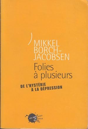 Bild des Verkufers fr Folies  plusieurs : de l'hystrie  la dpression zum Verkauf von PRISCA