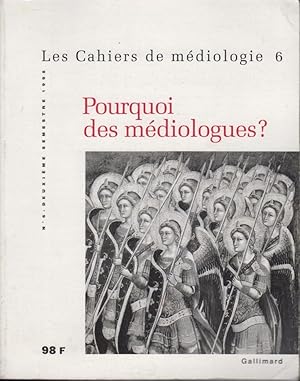 Bild des Verkufers fr Les Cahiers de Mdiologie - N 6 - Pourquoi des mdiologues ? zum Verkauf von PRISCA