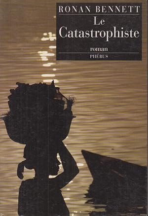Bild des Verkufers fr Le catastrophiste : roman zum Verkauf von PRISCA