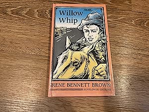 Seller image for Willow Whip for sale by Betty Mittendorf /Tiffany Power BKSLINEN