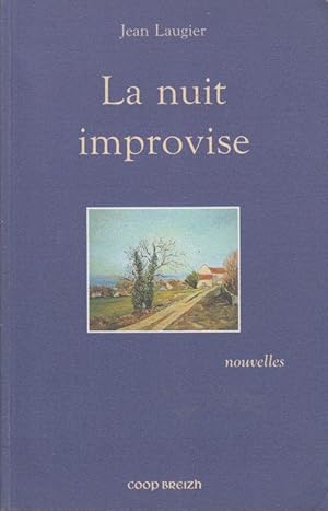 Imagen del vendedor de La nuit improvise a la venta por PRISCA