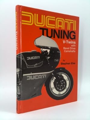 Bild des Verkufers fr Ducati Tuning: V-twins with Bevel Drive Camshaft zum Verkauf von ThriftBooksVintage