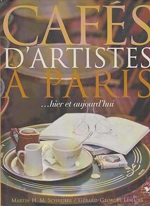 Seller image for Cafs d'artistes  Paris : hier et aujourd'hui for sale by PRISCA