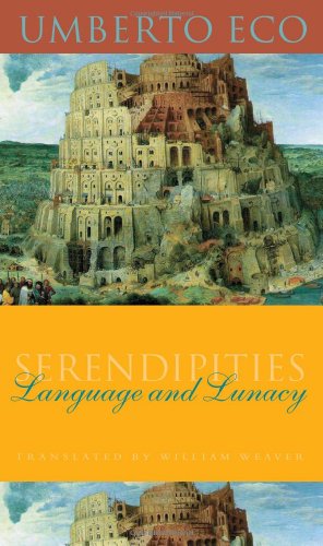 Seller image for Serendipities: Language and Lunacy (Italian Academy Lectures) for sale by WeBuyBooks