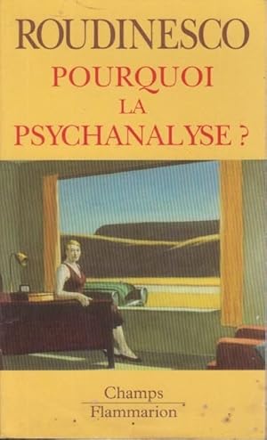 Immagine del venditore per Pourquoi la psychanalyse ? venduto da PRISCA