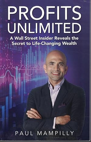 Bild des Verkufers fr Profits Unlimited A Wall Street Insider Reveals the Secret to Life Changing Wealth zum Verkauf von Ye Old Bookworm