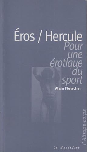 Bild des Verkufers fr Eros / Hercule : pour une rotique du sport zum Verkauf von PRISCA