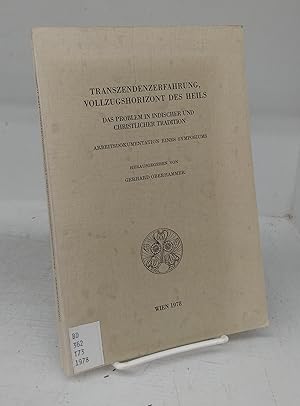 Imagen del vendedor de Transzendenzerfahrung, Vollzugshorizont des Heils: Das Problem in Indischer und Christlicher Tradtion. Arbeitsdokumentation Eines Symposiums a la venta por Attic Books (ABAC, ILAB)