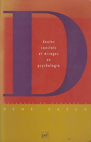 Seller image for Doutes, constats et mirages en psychologie : mlanges en hommage  Ren Zazzo for sale by PRISCA