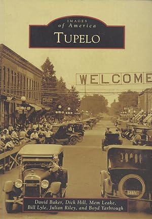 Image du vendeur pour Tupelo (Images of America) mis en vente par Birkitt's Books