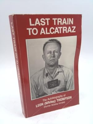 Bild des Verkufers fr Last Train to Alcatraz zum Verkauf von ThriftBooksVintage