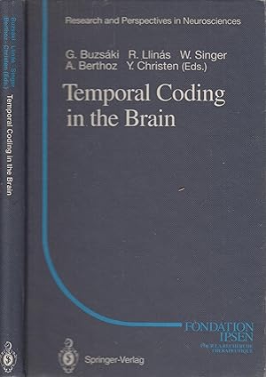 Seller image for Research and perspectives in Neurosciences. - Temporal Coding in the Brain. - With 97 Figures and 4 Tables. for sale by PRISCA