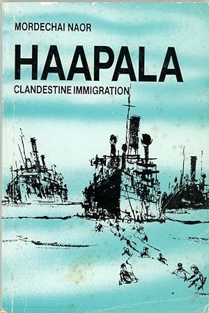Haapala : Clandestine immigration 1931 - 1948