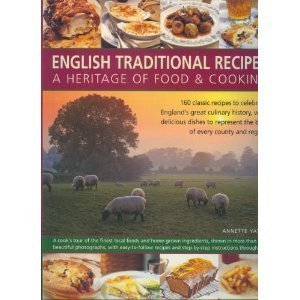 Bild des Verkufers fr English Traditional Recipes: A Heritage Of Food & Cooking zum Verkauf von WeBuyBooks