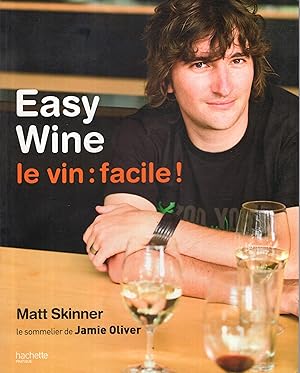 Seller image for Easy Wine : le vin facile! for sale by PRISCA