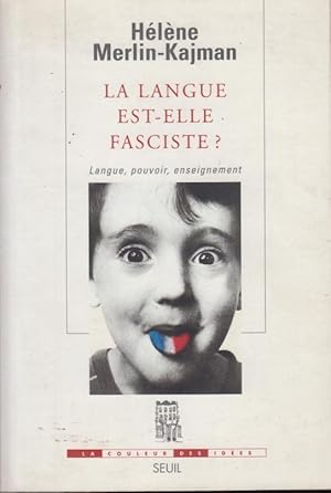 Seller image for La langue est-elle fasciste? : langue, pouvoir, enseignement for sale by PRISCA