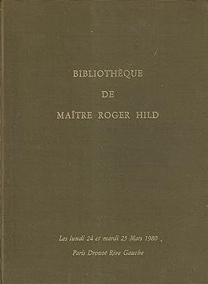Seller image for Bibliothque de Matre Roger Hild : livres et autographes anciens, romantiques et modernes : Vente, Paris, Drouot Rive Gauche, 24-25 mars 1980. for sale by PRISCA