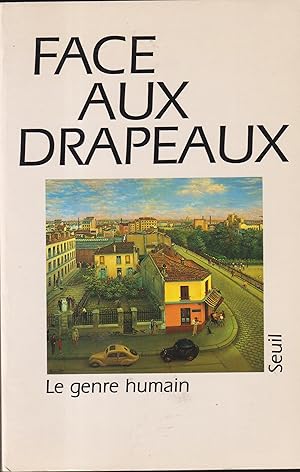 Seller image for Face aux Drapeaux. - Le genre humain for sale by PRISCA