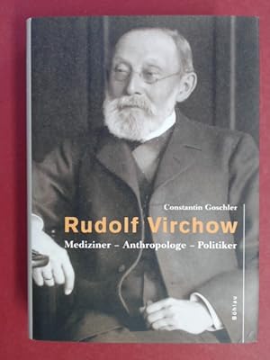 Immagine del venditore per Rudolf Virchow. Mediziner, Anthropologe, Politiker. venduto da Wissenschaftliches Antiquariat Zorn