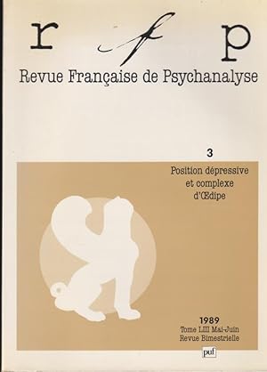 Seller image for Revue Franaise de Psychanalyse - N 3 - Tome LIII - Position dpressive et complexe d'Oedipe. for sale by PRISCA