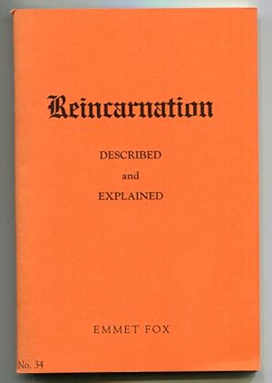 Reincarnation Described and Explained: The Key to Life's Most Baffling Problem (No. 34)